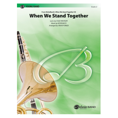 When We Stand Together CB Gr 2 Nickelback Concert Band Sheet Music