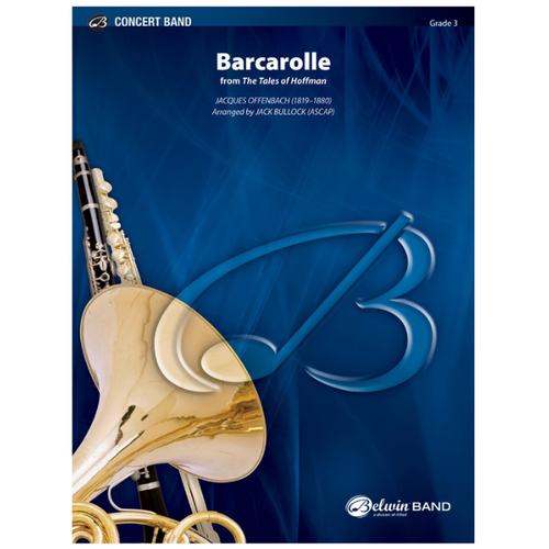 Barcarolle from the Tales of Hoffman for Concert Band, Grade 3, by Jacques Offenbach