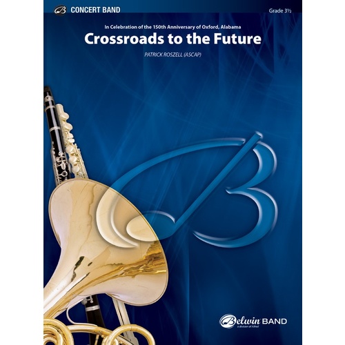 Crossroads To The Future Concert Band Gr 3.5