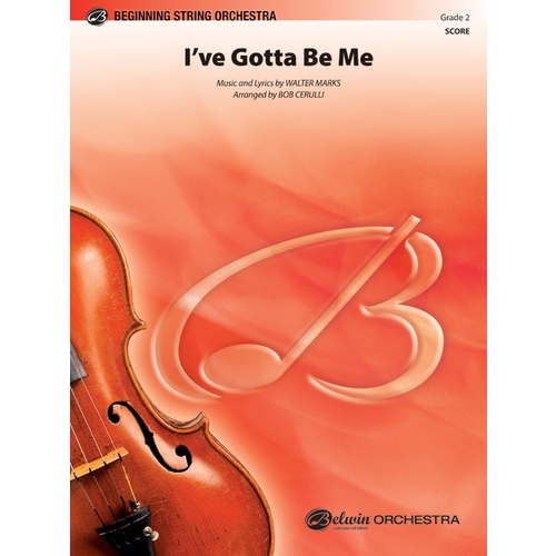 I'Ve Gotta Be Me String Orchestra Gr 2