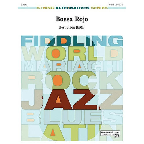 Bossa Rojo String Orchestra Grade 3.5 Bert Ligon