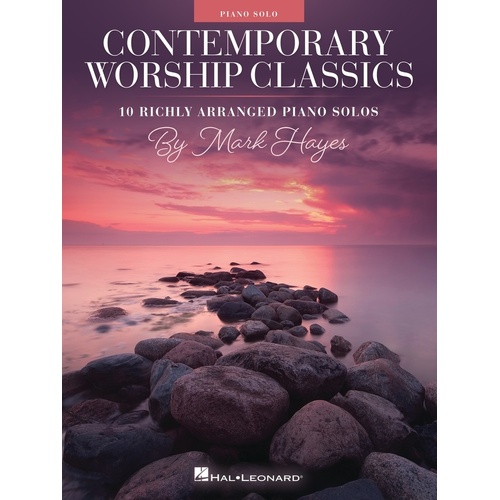 Contemporary Worship Classics 10 Arranged Piano Solos Softcover Book (Piano)