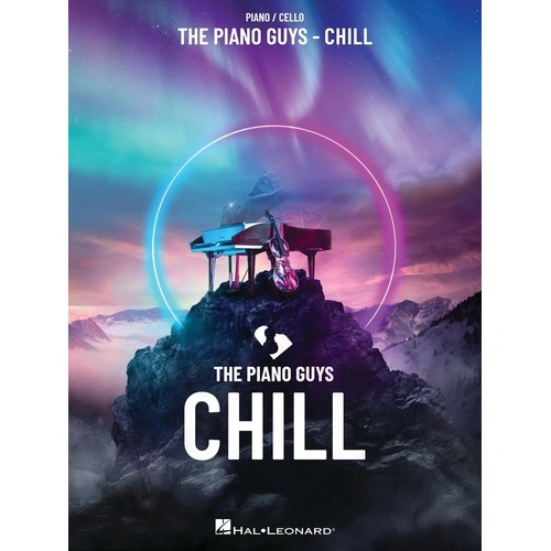 The Piano Guys - Chill for Piano and Cello Songbook