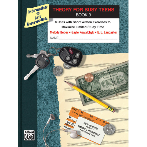 Theory for Busy Teens Book 3 - Music Theory Course for Teens