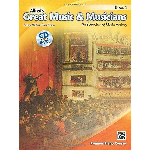 Alfred's Great Music and Musicians Piano Book 1 and CD History