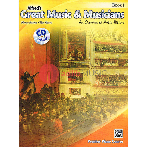 Alfred's Great Music & Musicians Book 1: Theory and Education Resource for Piano Students