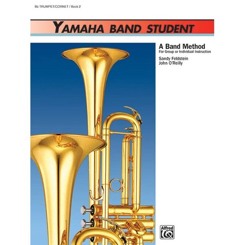 Yamaha Band Student, Book 1 - Trumpet by John O'Reilly & Sandy Feldstein - Concert Band Sheet Music