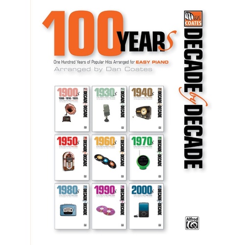 Decade By Decade 100 Years Easy Piano