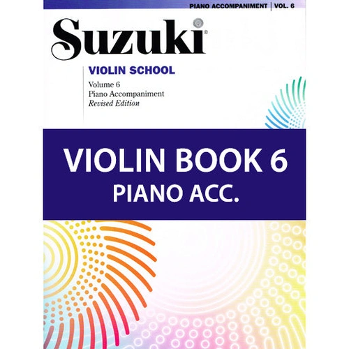 Suzuki Violin School Book Volume 6 - Piano Accompaniment International Edition 39268