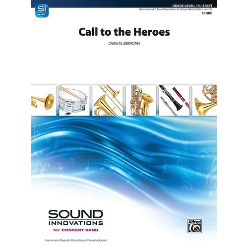 Call To The Heroes Concert Band Gr 1.5 Conductor Score