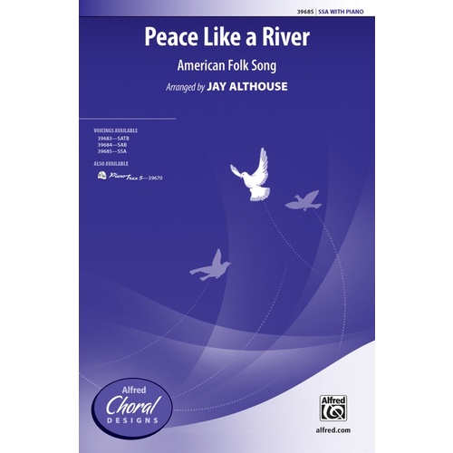 Peace Like A River SSA
