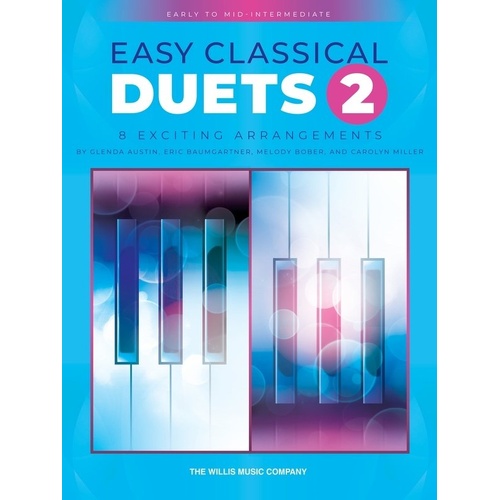 Easy Classical Duets 2 for Piano - 48 Pages, 8 Classical Masterpieces for One Piano, Four Hands