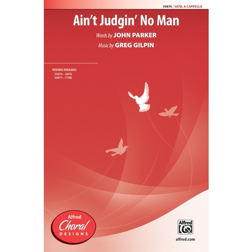Ain't Judgin No Man SATB Choral Sheet Music