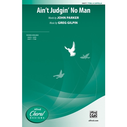 Ain't Judgin No Man TTBB Choral Sheet Music