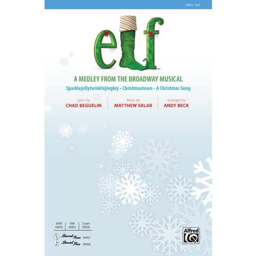 Elf A Medley From The Broadway Musical SAB