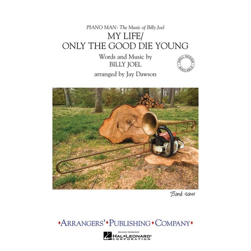My Life / Only The Good Die Young Marching Band 3 (Music Score/Parts)