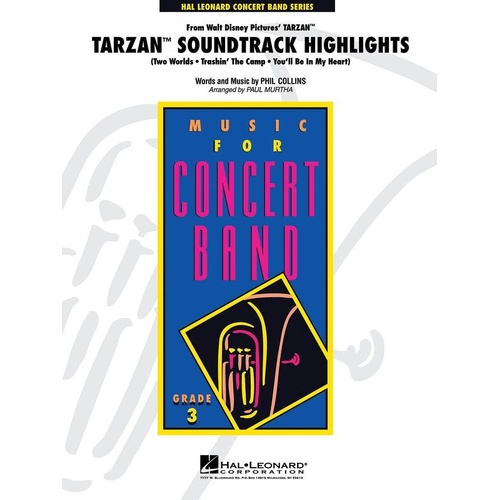 Tarzan Soundtrack Highlights for Band - Paul Murtha - Hal Leonard - Young Concert Band - Includes Two Worlds, Trashin' the Camp, You'll Be In My Heart