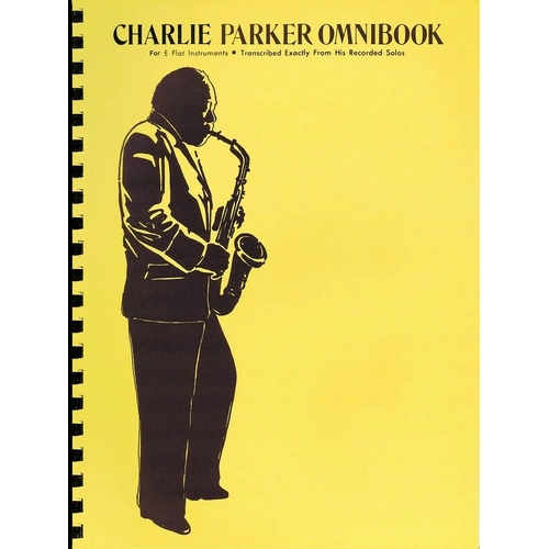 Charlie Parker Omnibook for E Flat Instruments - 60 Solos, Spiral-Bound, 144 Pages, Transcribed by Jamey Aebersold and Ken Slone