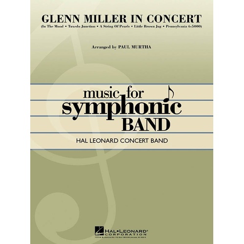Glenn Miller in Concert for Band - Hal Leonard Concert Band Series