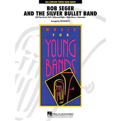 Bob Seger And The Silver Bullet Band Concert Band 3 (Music Score/Parts)