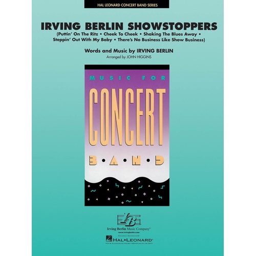 Irving Berlin Showstoppers Concert Band Arr Higgins (Music Score/Parts)