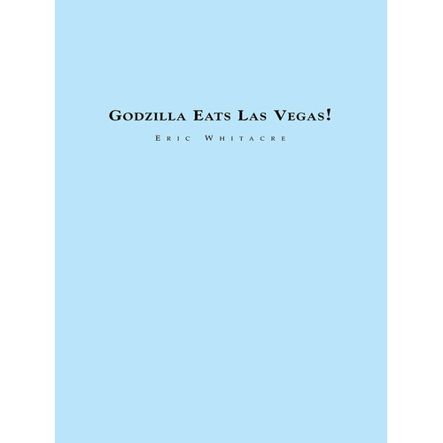 Godzilla Eats Las Vegas Concert Band Score