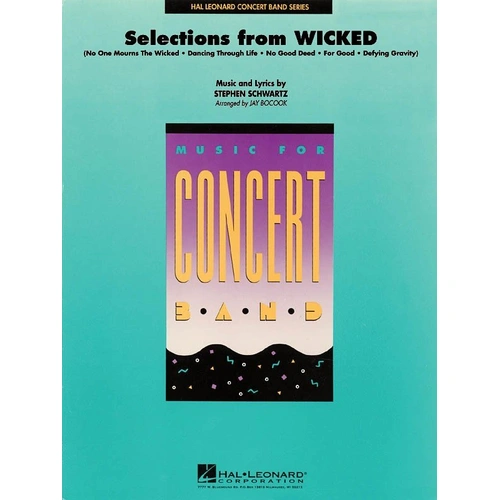 Selections from Wicked for Band - Hal Leonard Concert Band Series