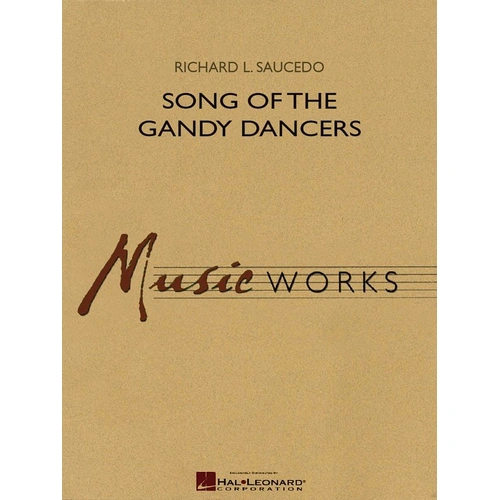Song of the Gandy Dancers CB4 SC/PTS (POD) - Hal Leonard Band Music, 5:00 Duration, MusicWorks Grade 4, Includes Full Performance CD