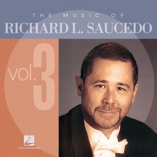 Music Of Richard L Saucedo CD Vol 3 (CD Only)