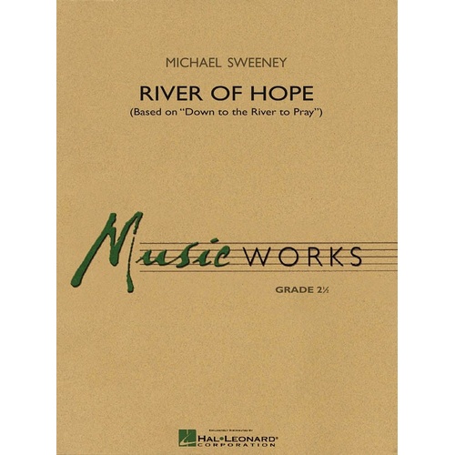 River of Hope for Band, MusicWorks Grade 2, Hal Leonard