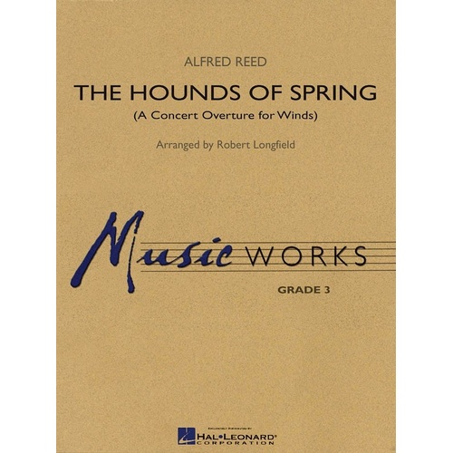 Hounds of Spring MW3 by Alfred Reed for Band - Hal Leonard MusicWorks Grade 3, Adapted by Robert Longfield, 1 Page