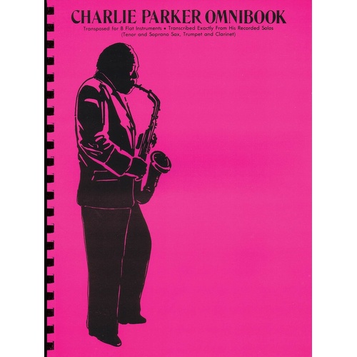 Charlie Parker Omnibook B Flat Instruments (Softcover Book)