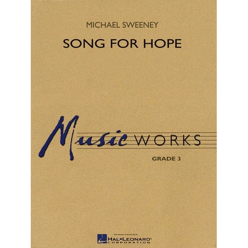 Song for Hope MW3 Band Music by Hal Leonard, Grade 3, 1 Page, Ensemble Work with Off-Stage Brass, Memorial Piece