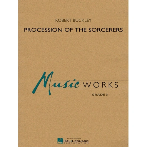Procession of the Sorcerers for Band - Hal Leonard MusicWorks Grade 3