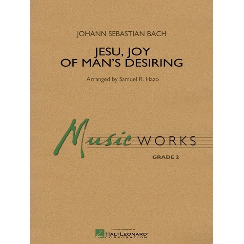 Jesu, Joy of Man's Desiring MW2 for Band - Easy Arrangement by Samuel R. Hazo, 3/4 Time Signature, MusicWorks Grade 2
