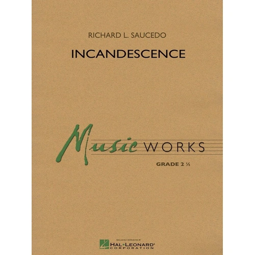Incandescence MW2 for Band - Hal Leonard MusicWorks Grade 2, 2:10 Duration, Mixed Meter (3/4 + 4/4)
