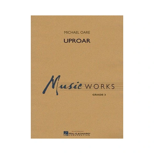 Uproar by Michael Oare for Band - Hal Leonard - 3:30 Duration - 1 Page