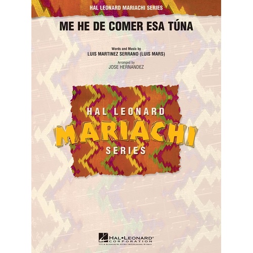 Me He De Comer Esa Tuna Mariachi Series 2-3 Sc/P (Music Score/Parts)