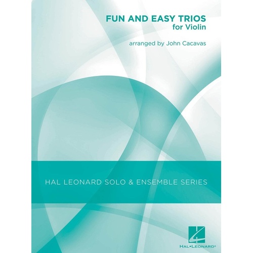 Fun and Easy Trios for Violin by Hal Leonard - 24 Pages, Includes Various Melodies and Classics for Violin Trio