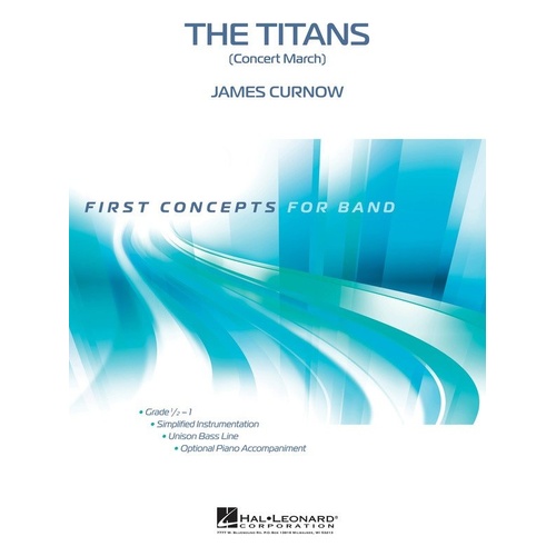 Titans Concert March for Band - Grade 1, Duration 2:15, Hal Leonard, First Concepts Series