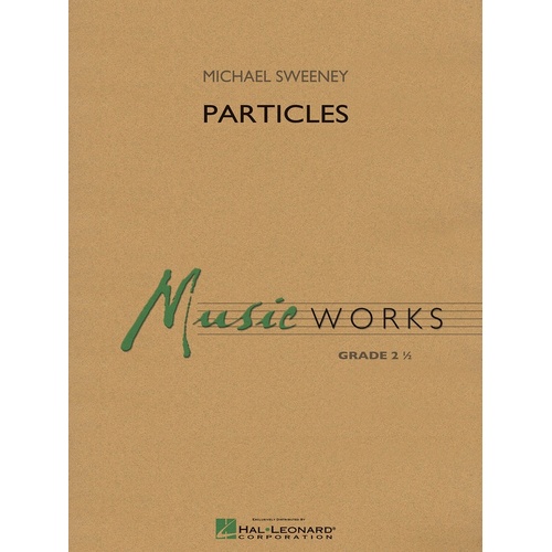 Particles Concert Band 2.5 Music Works 2.5 Score/Parts