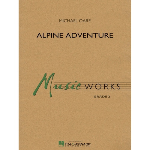 Alpine Adventure Music Works 2 Concert Band 2 Score/Parts