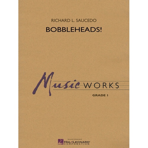 Bobbleheads! Concert Band 1 Music Works 1 Score/Parts