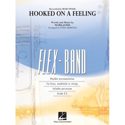 Hooked On A Feeling Flex Band 2-3 Score/Parts
