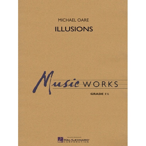 Illusions CB1 SC/PTS by Michael Oare for Band - Hal Leonard MusicWorks Grade 1 - Duration: 1:55