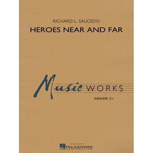 Heroes Near And Far Concert Band 3 Score/Parts