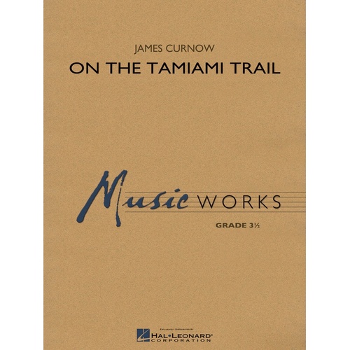 On The Tamiami Trail Concert Band 3 Score/Parts