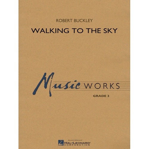 Walking To The Sky Concert Band 3 Sc/Pt (Music Score/Parts)