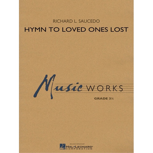 Hymn To Loved Ones Lost Concert Band 3.5 Score/Parts