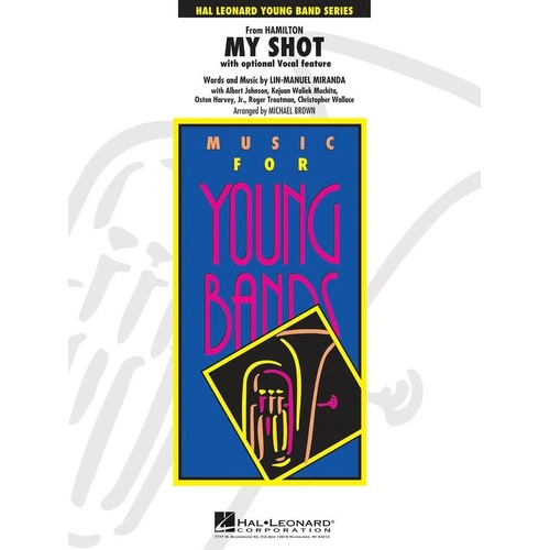 My Shot (from Hamilton) for Band - Hal Leonard, Young Concert Band Series, 1 Page